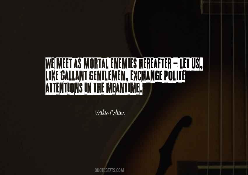 Quotes About The Meantime #460699