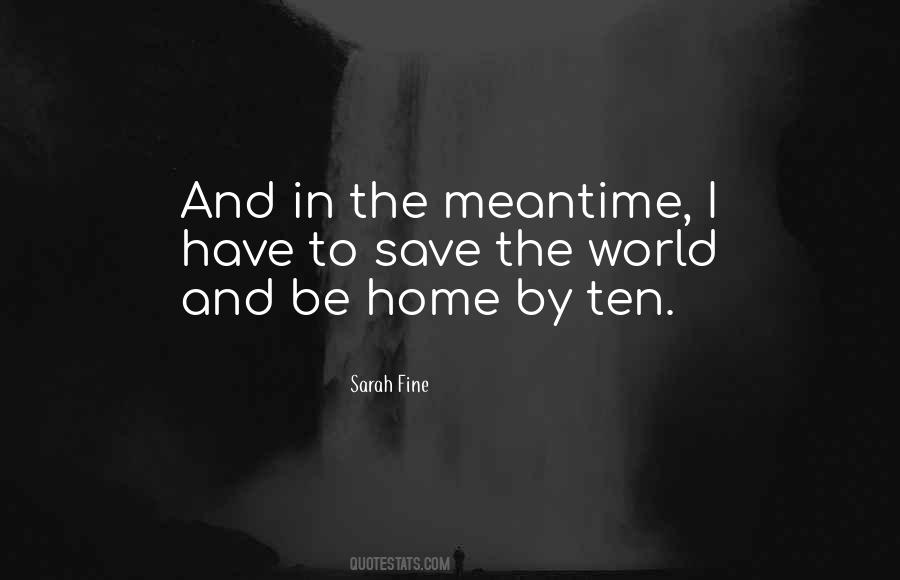 Quotes About The Meantime #687291