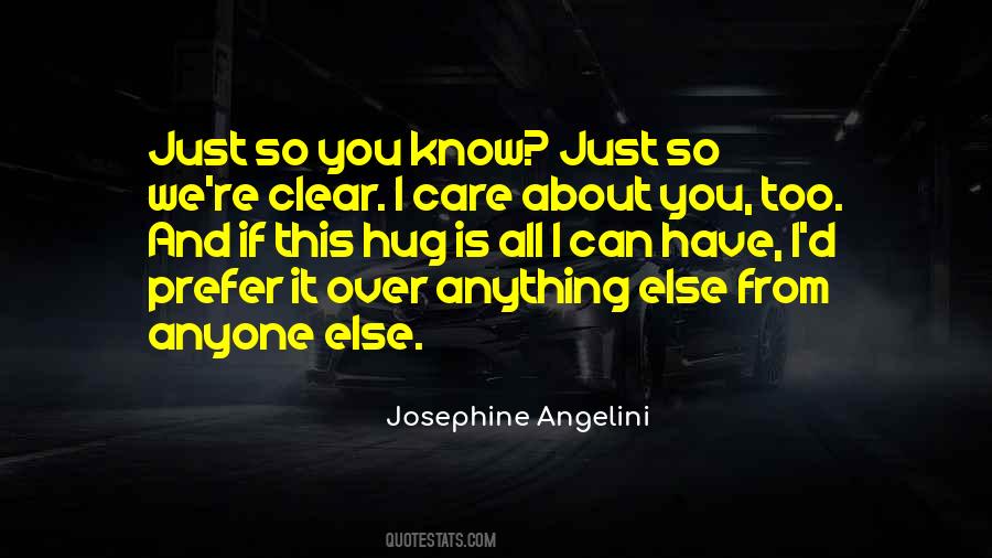 Quotes About Care About You #1423768