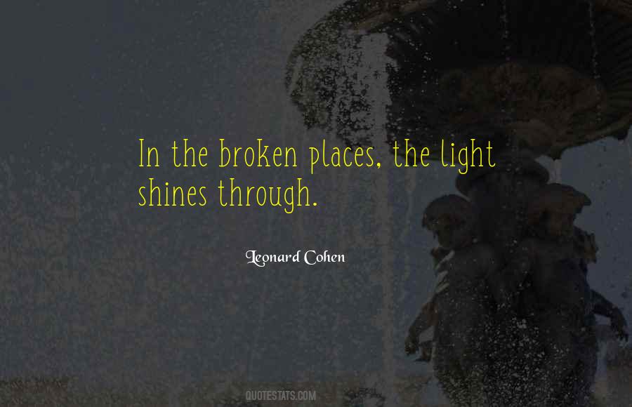 Quotes About Light Shining Through #1301222