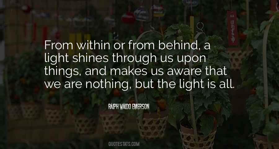 Quotes About Light Shining Through #723365