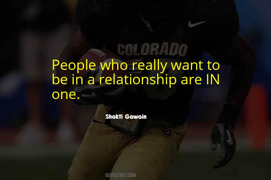 Quotes About Want To Be In A Relationship #480196