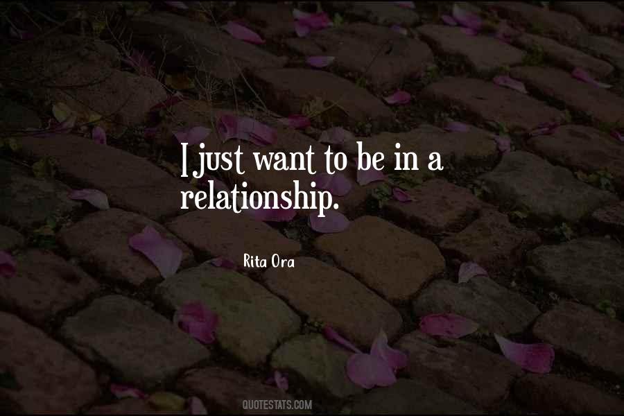 Quotes About Want To Be In A Relationship #983781
