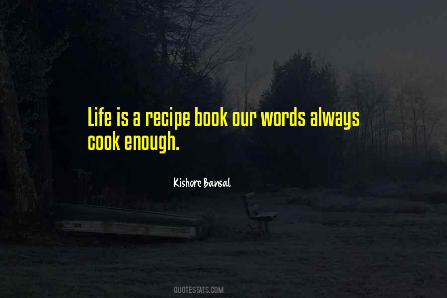 Quotes About The Recipe Of Life #1121230