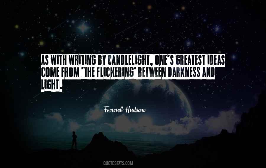 Quotes About Candlelight #1349734