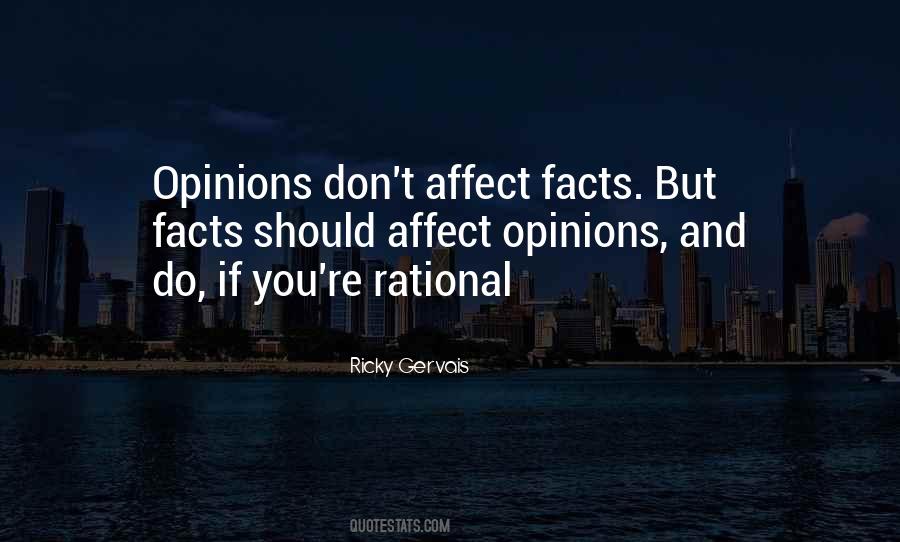 Quotes About Facts And Opinions #1192365