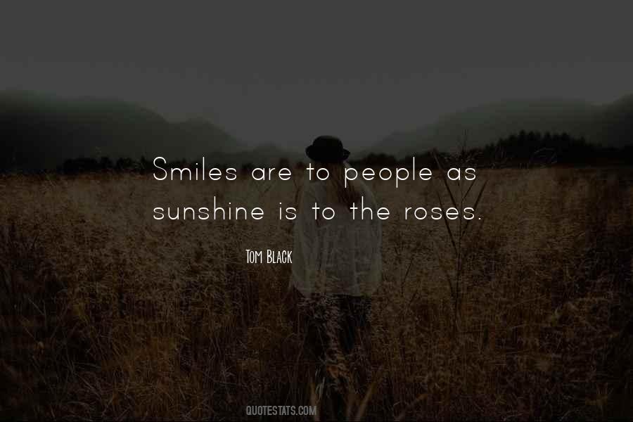 Quotes About Sunshine And Smiles #1752904
