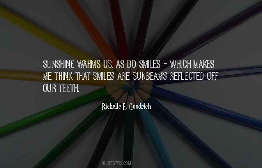 Quotes About Sunshine And Smiles #22486