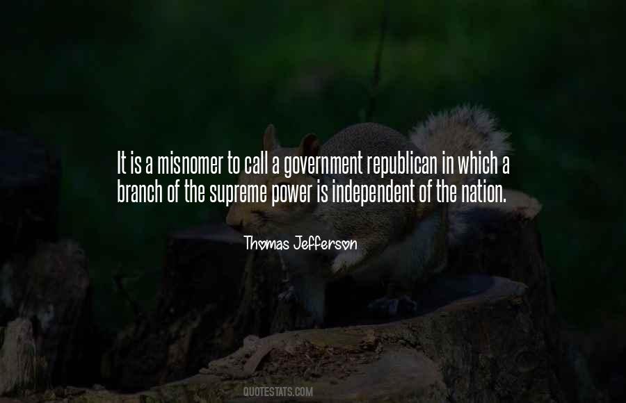 Quotes About Branches Of Government #1285627