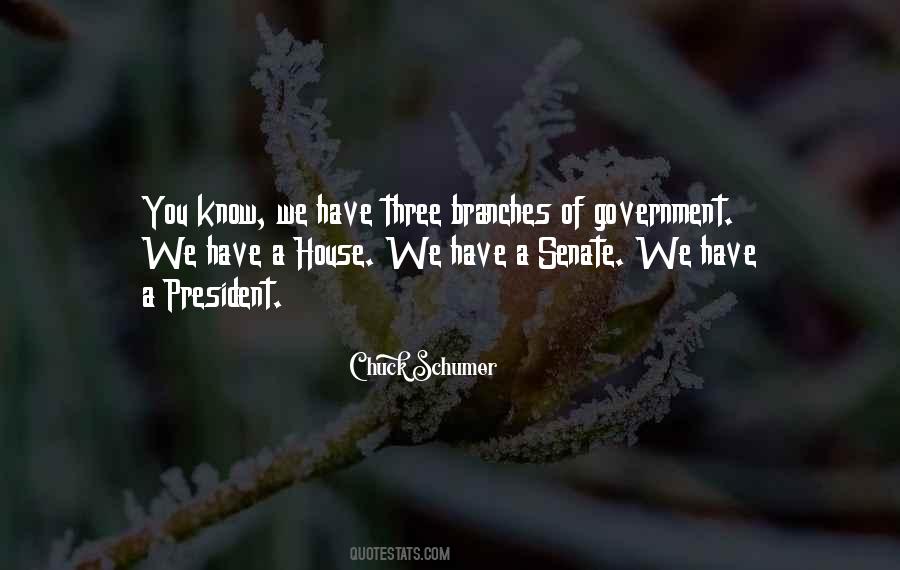 Quotes About Branches Of Government #1419195