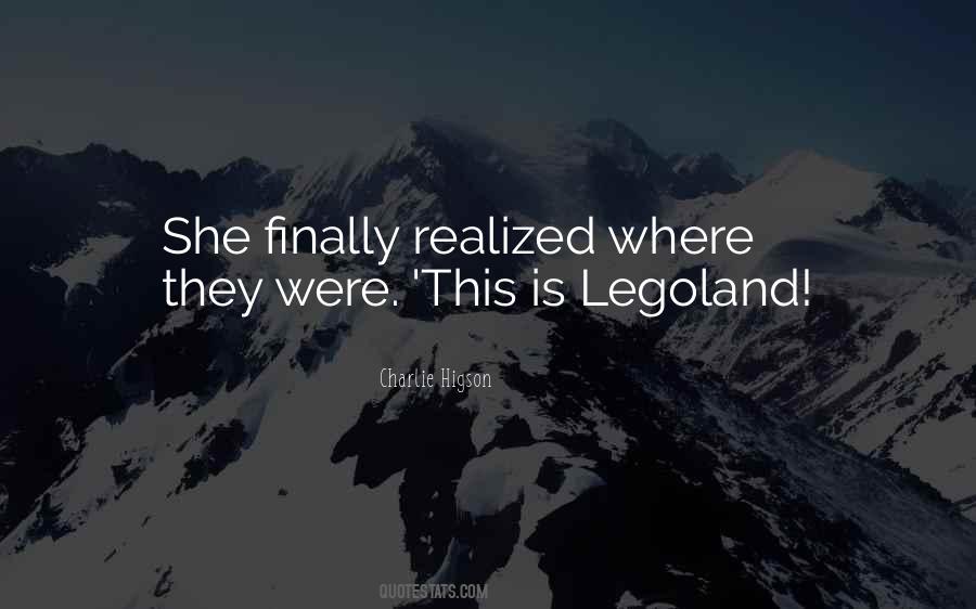 Quotes About Legoland #1507410