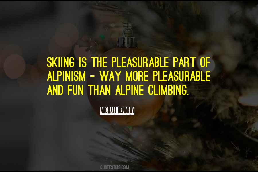 Quotes About Alpinism #900403