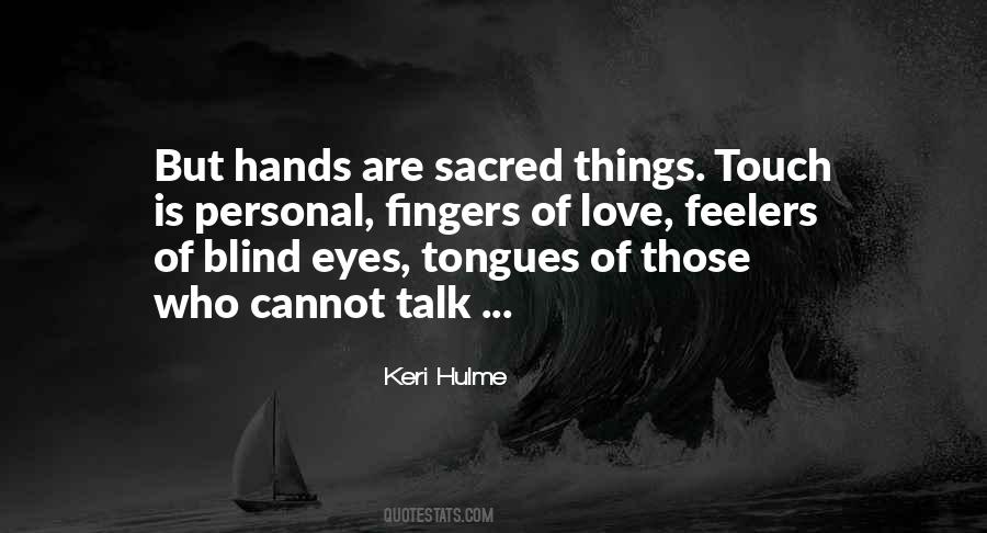 Quotes About Blind Eyes #1670241