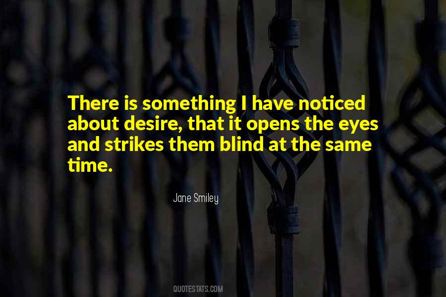 Quotes About Blind Eyes #311370