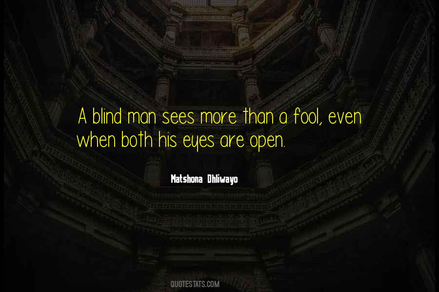 Quotes About Blind Eyes #562752