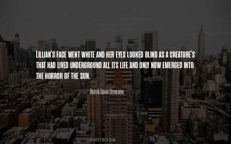 Quotes About Blind Eyes #587125