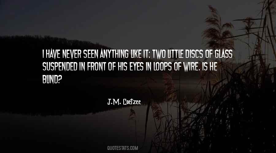 Quotes About Blind Eyes #705995