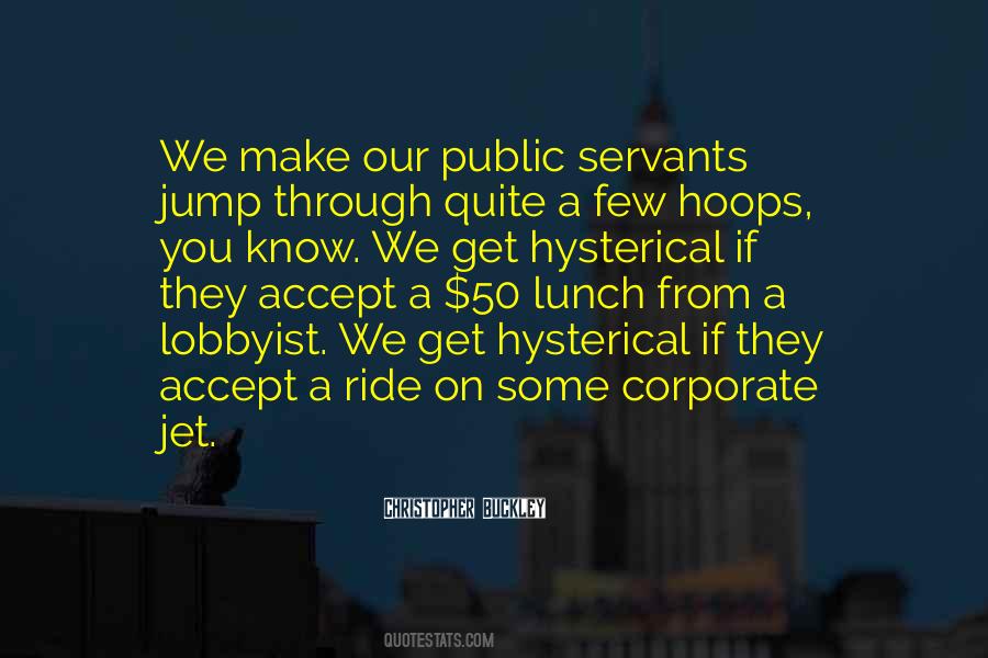 Quotes About Public Servants #1529777