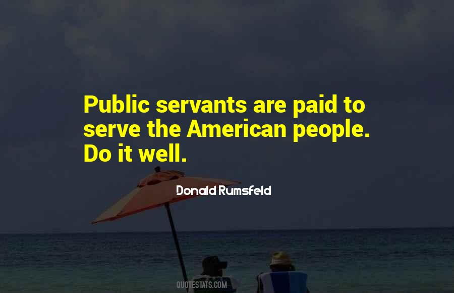 Quotes About Public Servants #680713