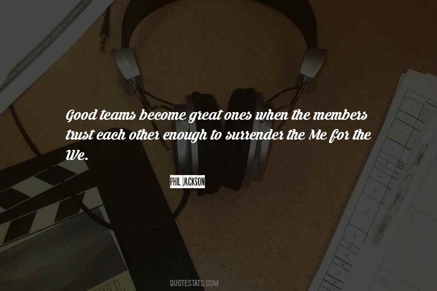 Quotes About Great Teams #1222466