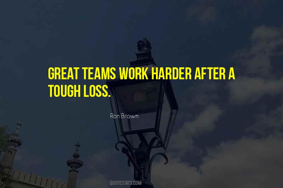 Quotes About Great Teams #1426359
