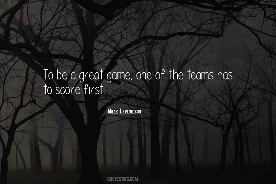 Quotes About Great Teams #1607318