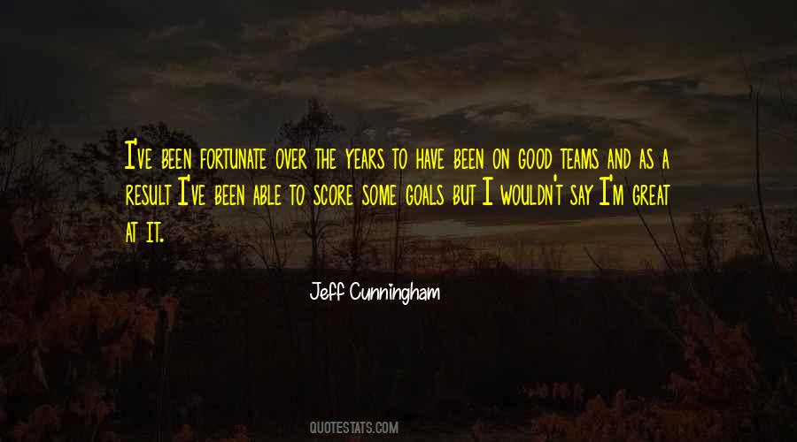 Quotes About Great Teams #360545