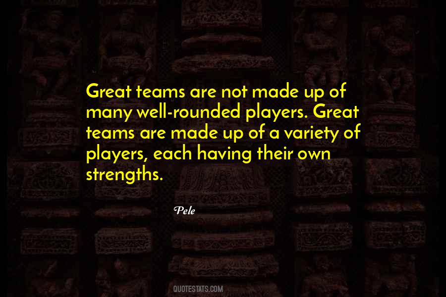 Quotes About Great Teams #655379