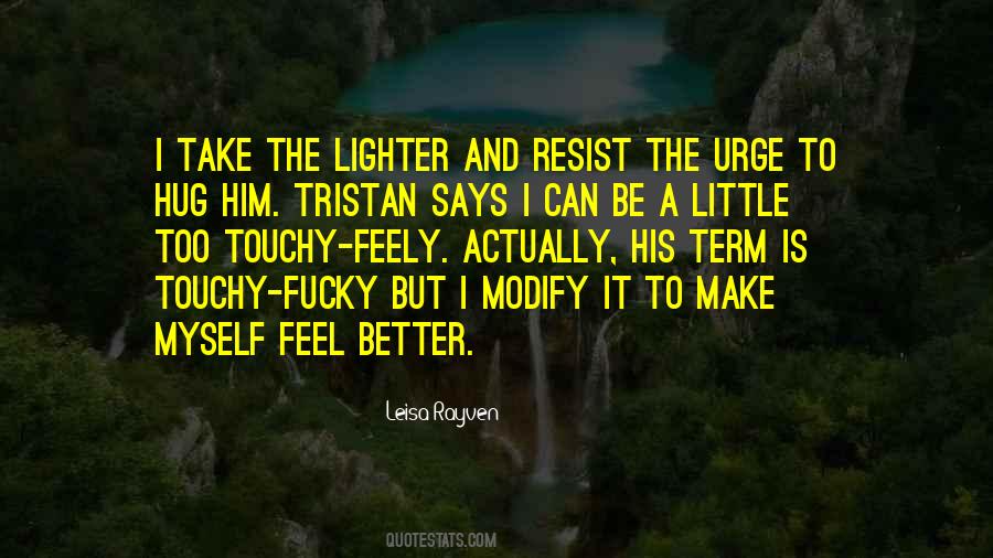 Very Touchy Quotes #183939