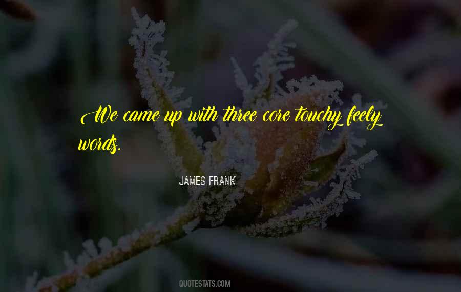Very Touchy Quotes #204893