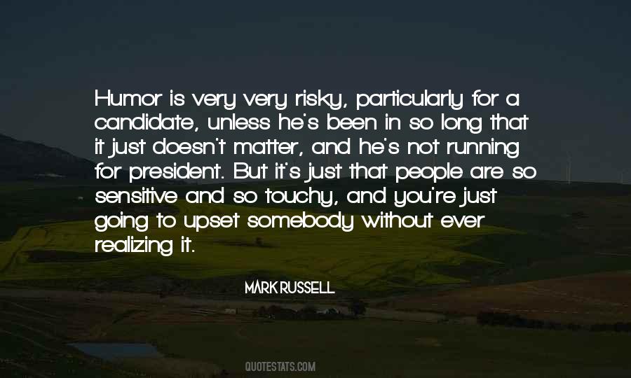Very Touchy Quotes #237596