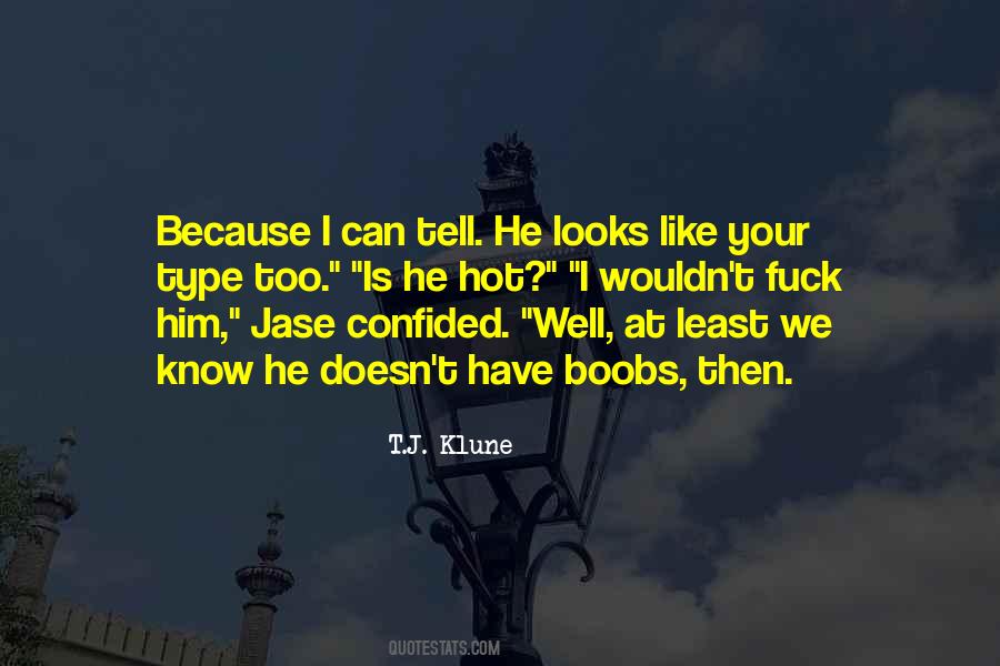 Confided In Me Quotes #1869531