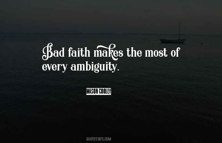 Bad Faith Quotes #344101