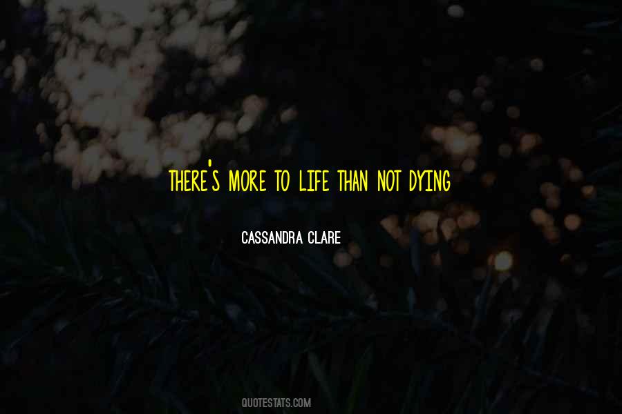 Not Dying Quotes #1354043