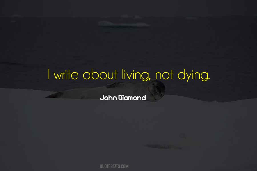 Not Dying Quotes #480587