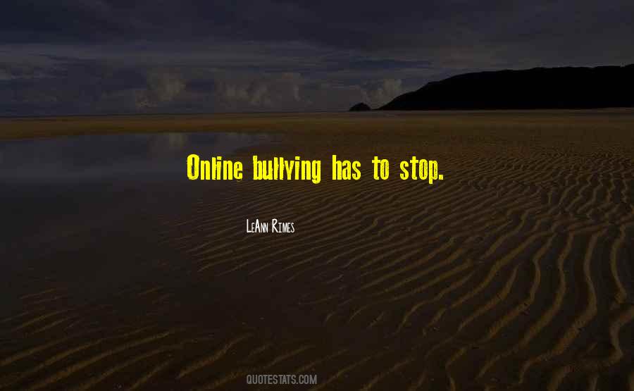 Quotes About Online Bullying #1816940