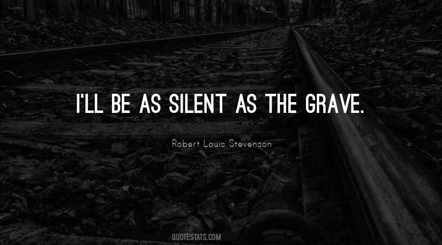 Quotes About Being Silent #16442