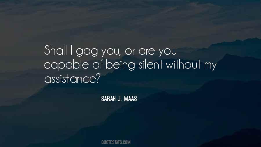 Quotes About Being Silent #347506