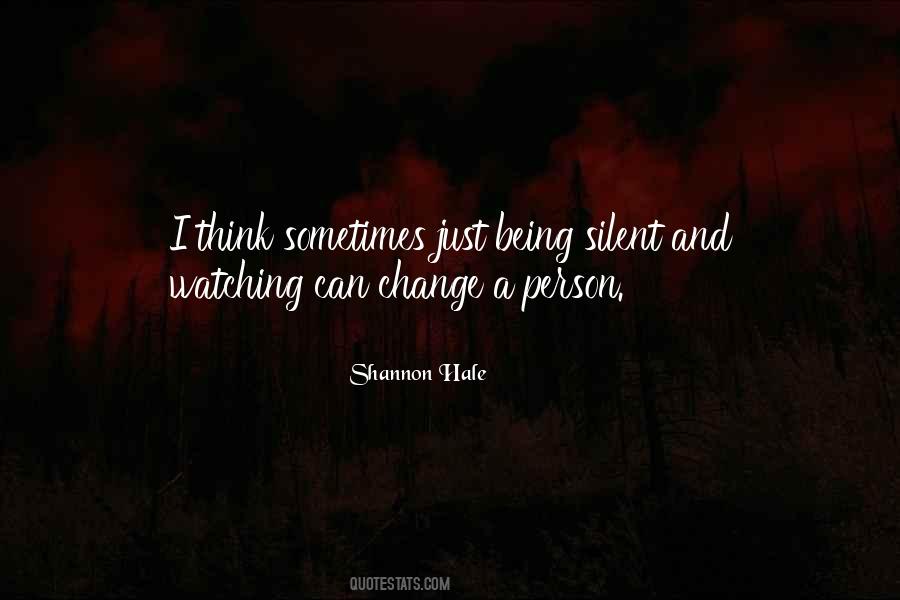 Quotes About Being Silent #422388