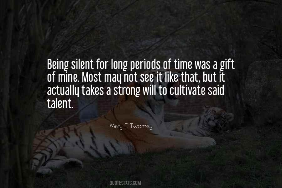 Quotes About Being Silent #871010