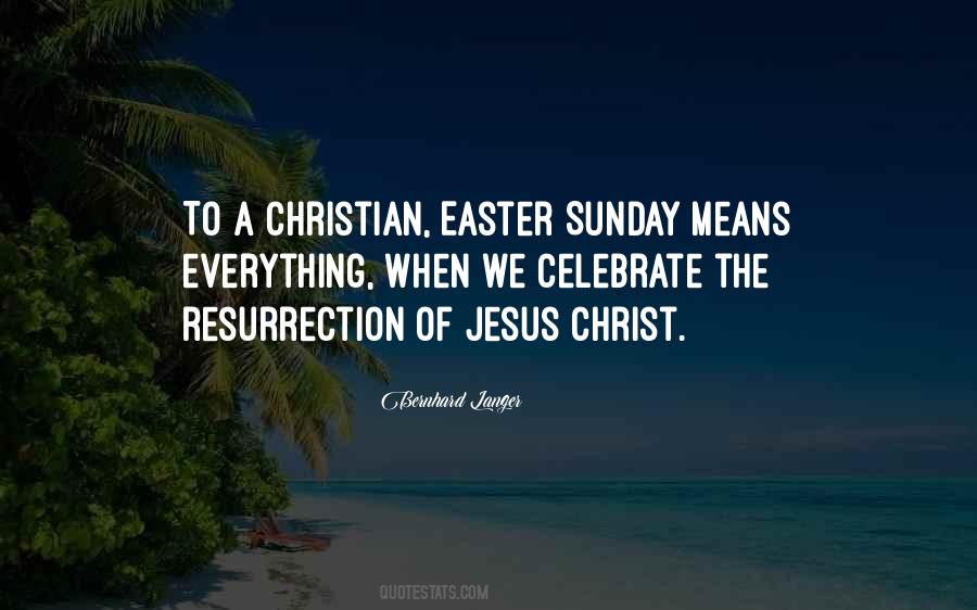 Quotes About The Resurrection Of Jesus #1677648