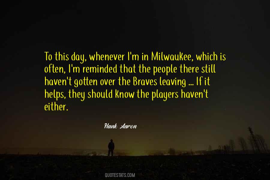 Quotes About Milwaukee #1282510