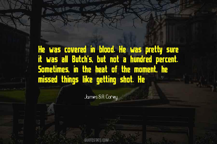 Blood Covered Quotes #1619441