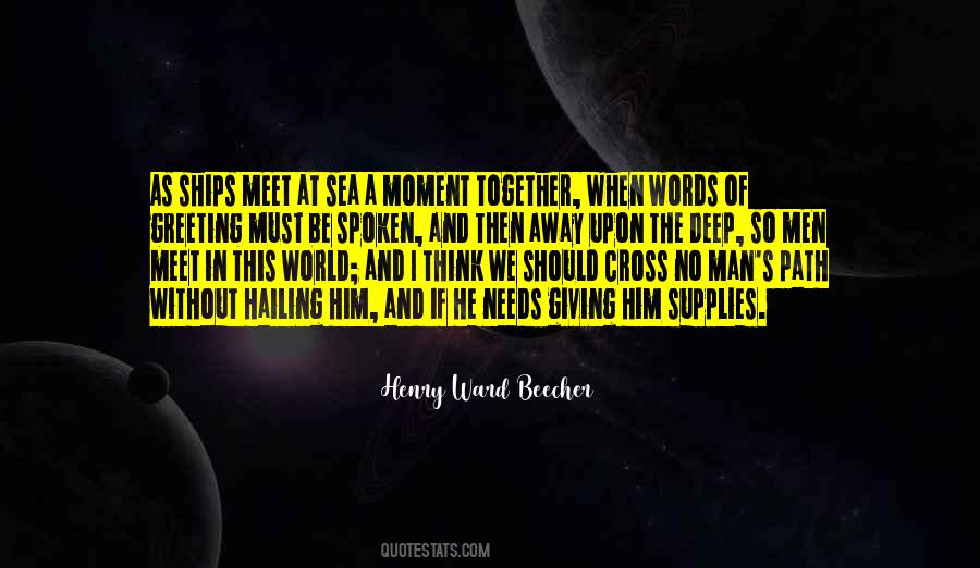 Quotes About Ships At Sea #1302577