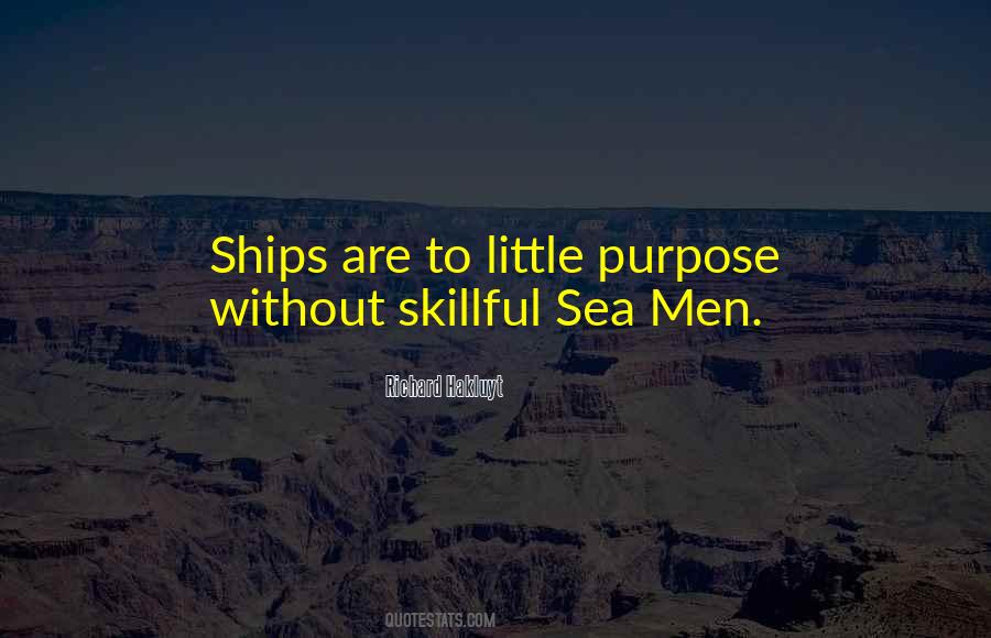 Quotes About Ships At Sea #1324233
