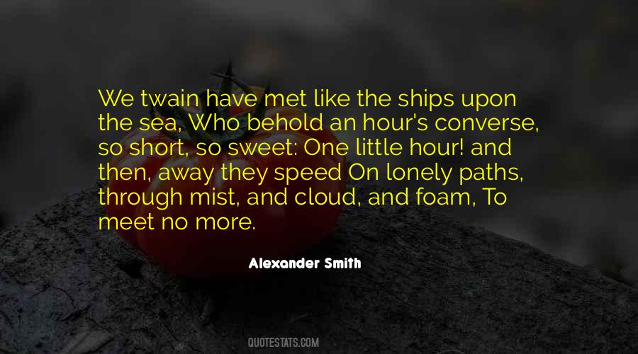 Quotes About Ships At Sea #1355903