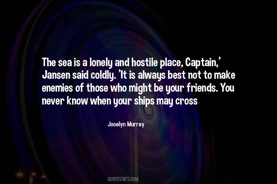 Quotes About Ships At Sea #231148