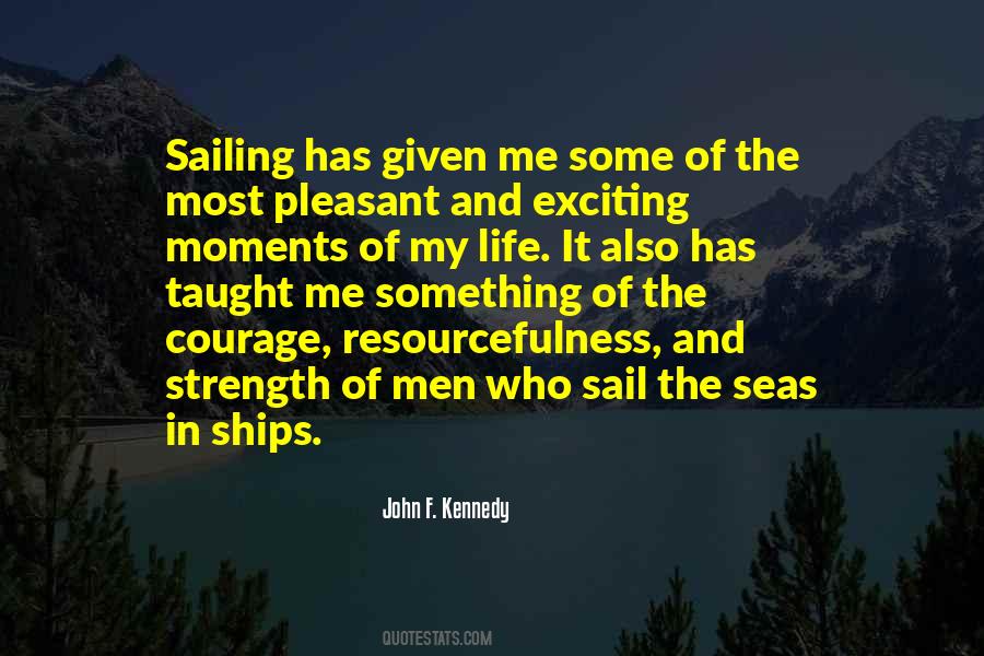 Quotes About Ships At Sea #614823