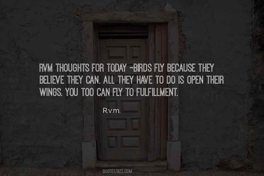 Birds Have Wings To Fly Quotes #304791
