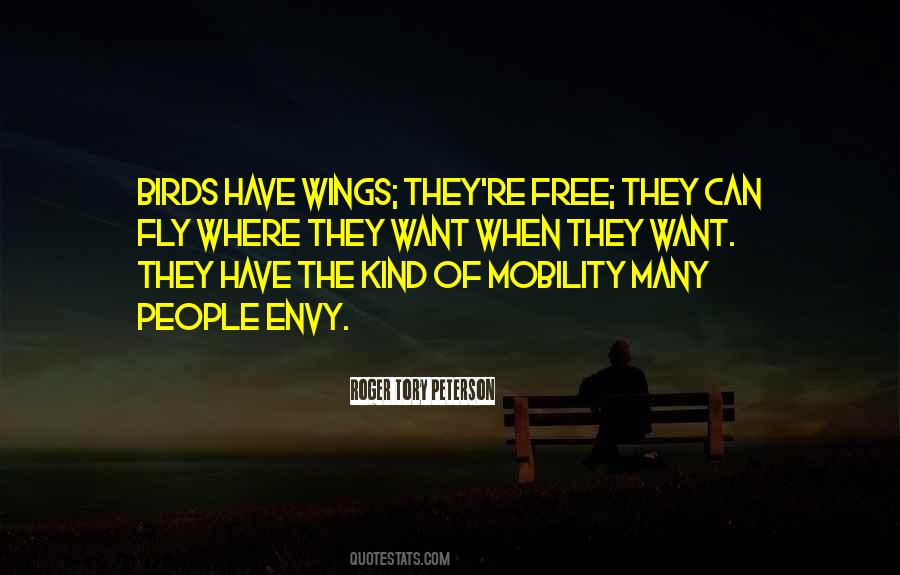 Birds Have Wings To Fly Quotes #505864